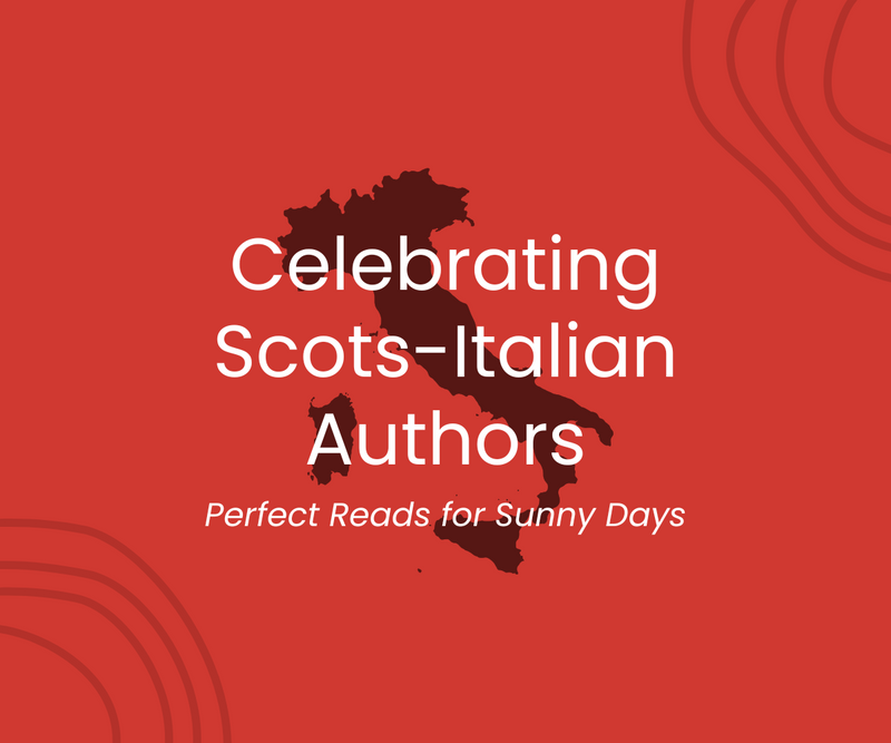 Celebrating Scots-Italian Authors <p> Perfect Reads for Sunny Days </p>