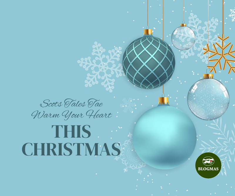 Scots Tales Tae Warm Your Heart This Christmas <P> Blogmas Day 3 </p>