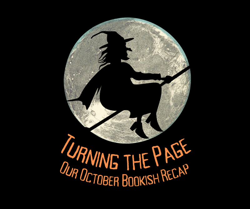 Turning the Page <p> Our October Bookish Recap </p>
