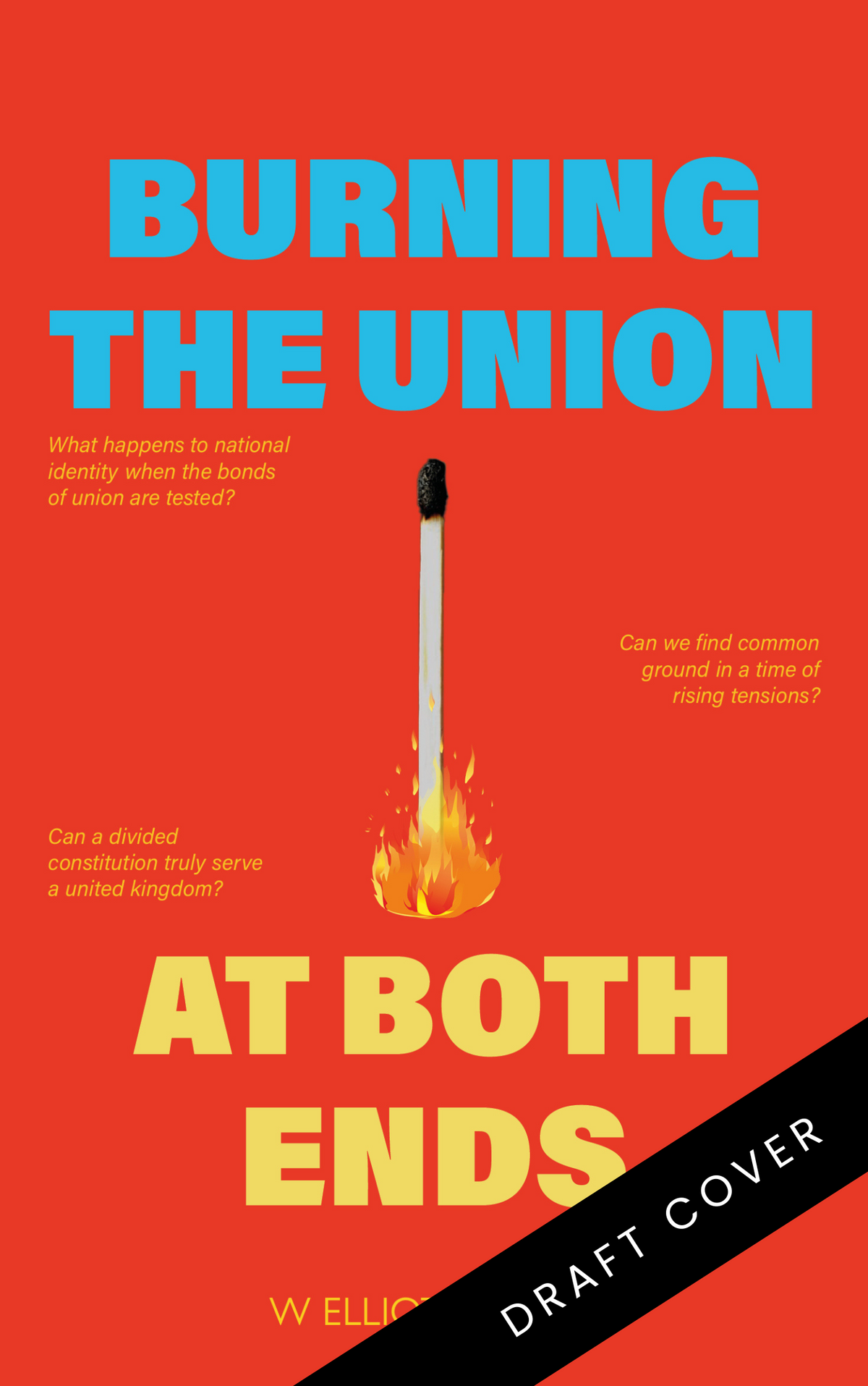 Burning the Union at Both Ends