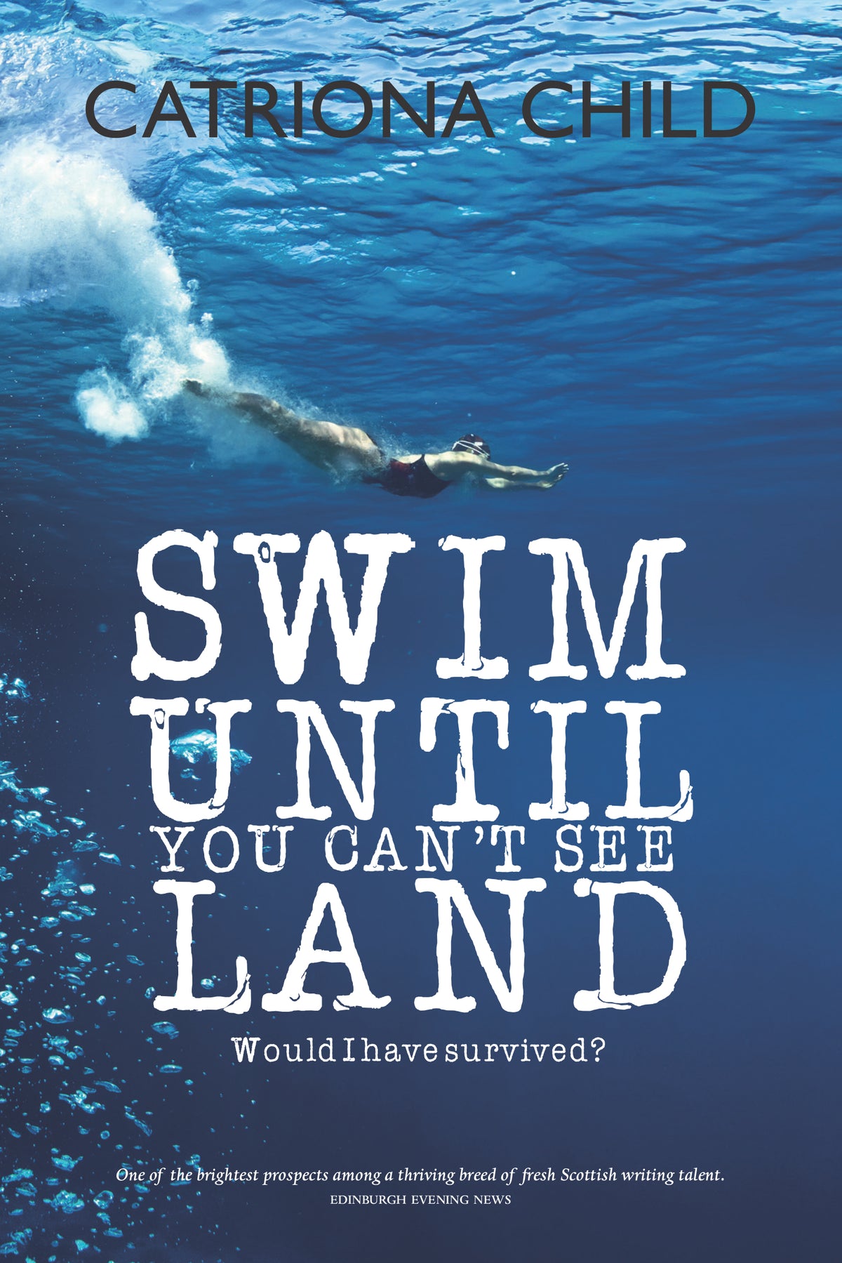 Swim Until You Can’t See Land