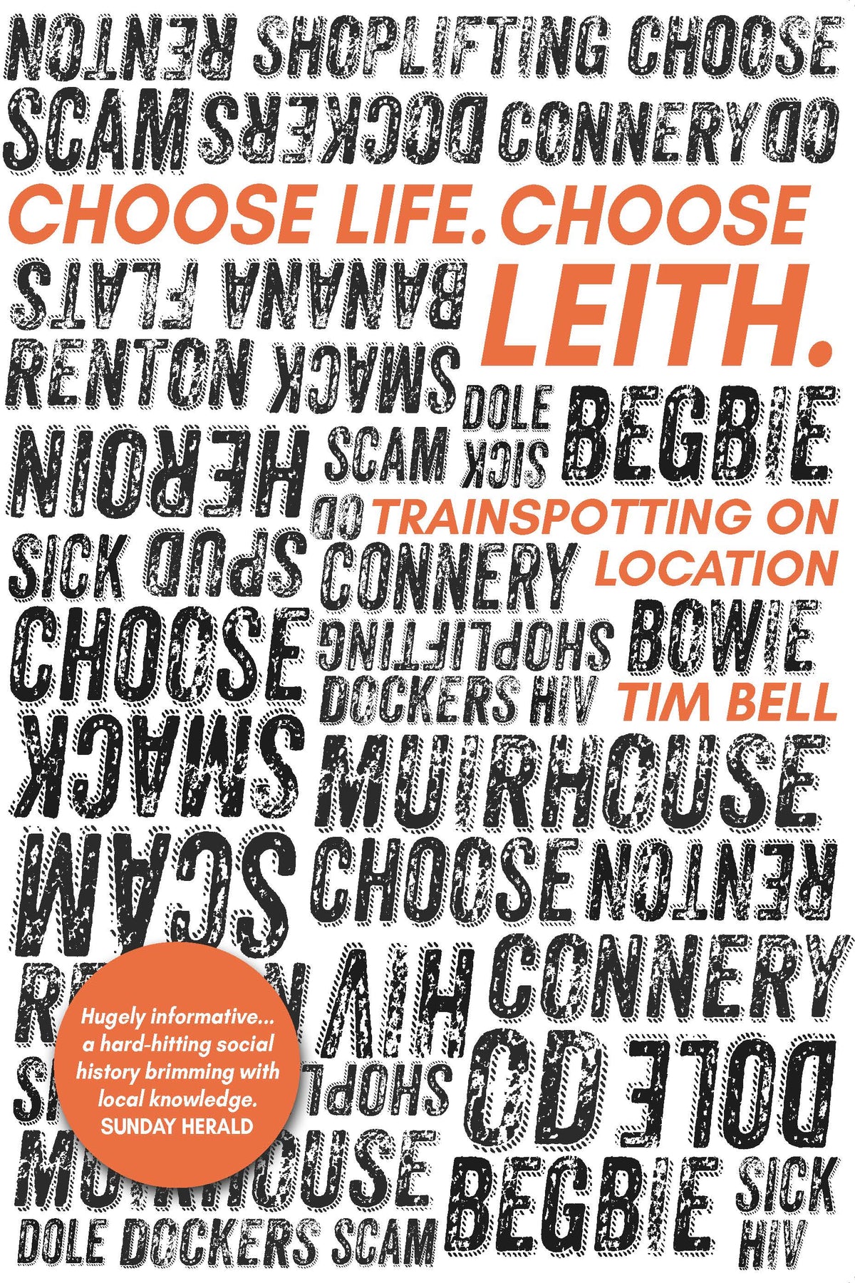Choose Life. Choose Leith.