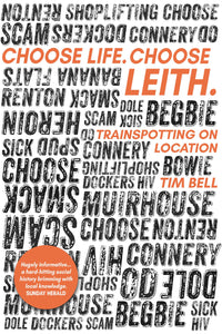 Choose Life. Choose Leith.