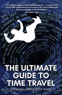 The Ultimate Guide to Time Travel
