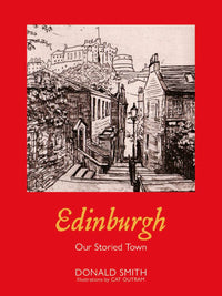 Edinburgh: Our Storied Town