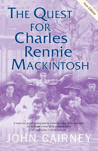 The Quest for Charles Rennie Mackintosh