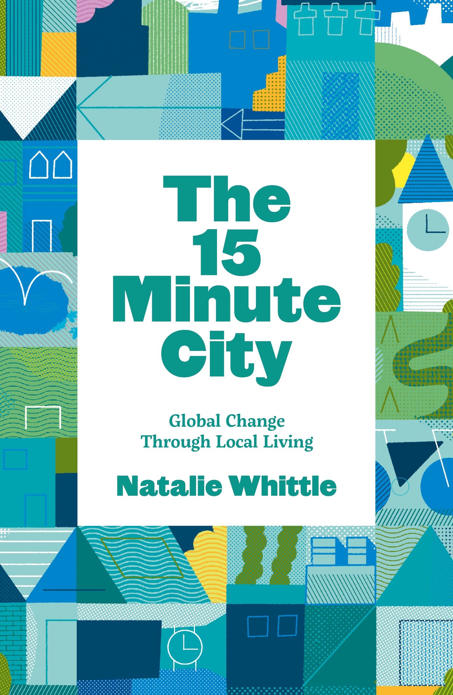 The 15-Minute City: Rethinking Urban Life for a Sustainable Future