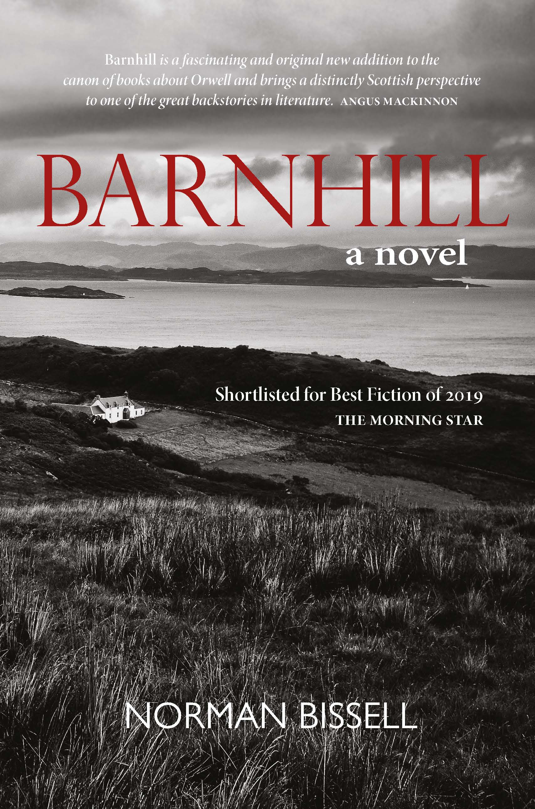 Barnhill: George Orwell's Final Years on Jura - Luath Press