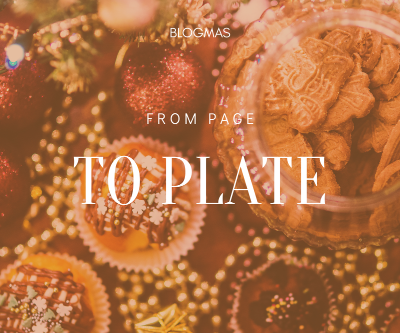 From page to plate <p> Blogmas day 10 </p>