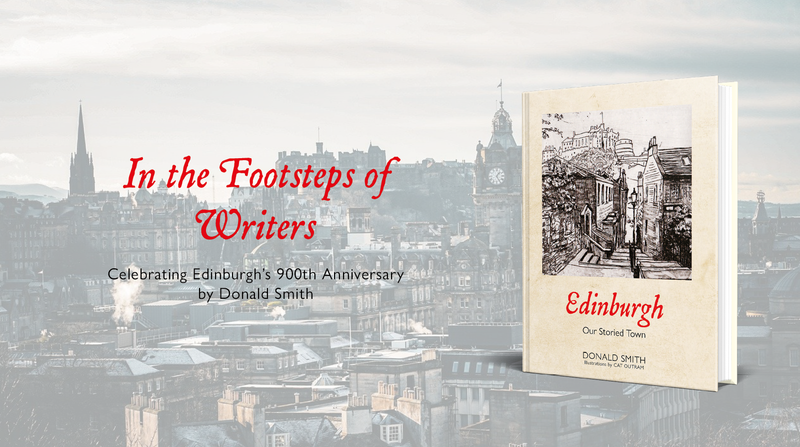 In the Footsteps of Writers <p> Celebrating Edinburgh's 900th Anniversary by Donald Smith </p>