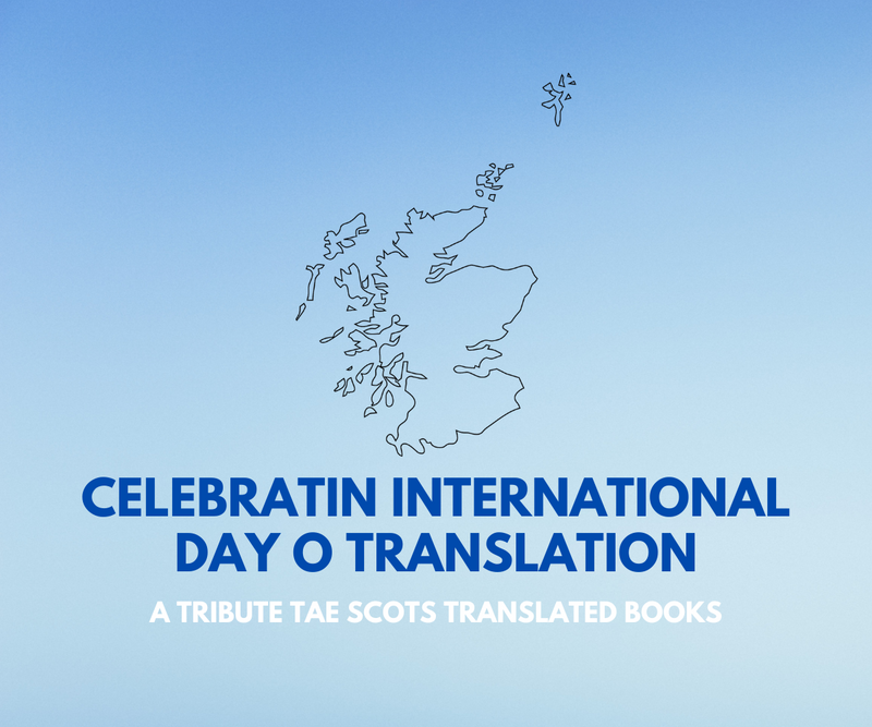 Celebratin International Day o Translation <p> A Tribute tae Scots Translated Books </p>