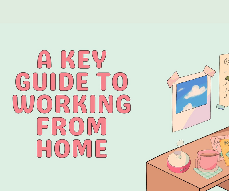 A Key Guide to Working from Home