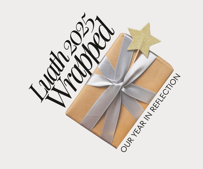 Luath 2025 Wrapped <p> Our Year in Review </p>
