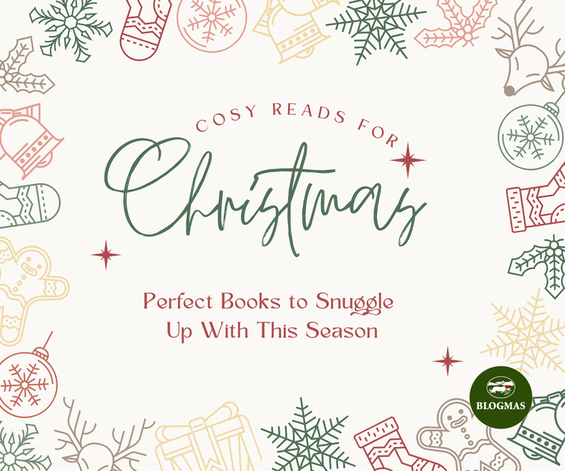 Cosy Reads for Christmas: Perfect Books to Snuggle Up With This Season <p> Blogmas Day 10 </p>