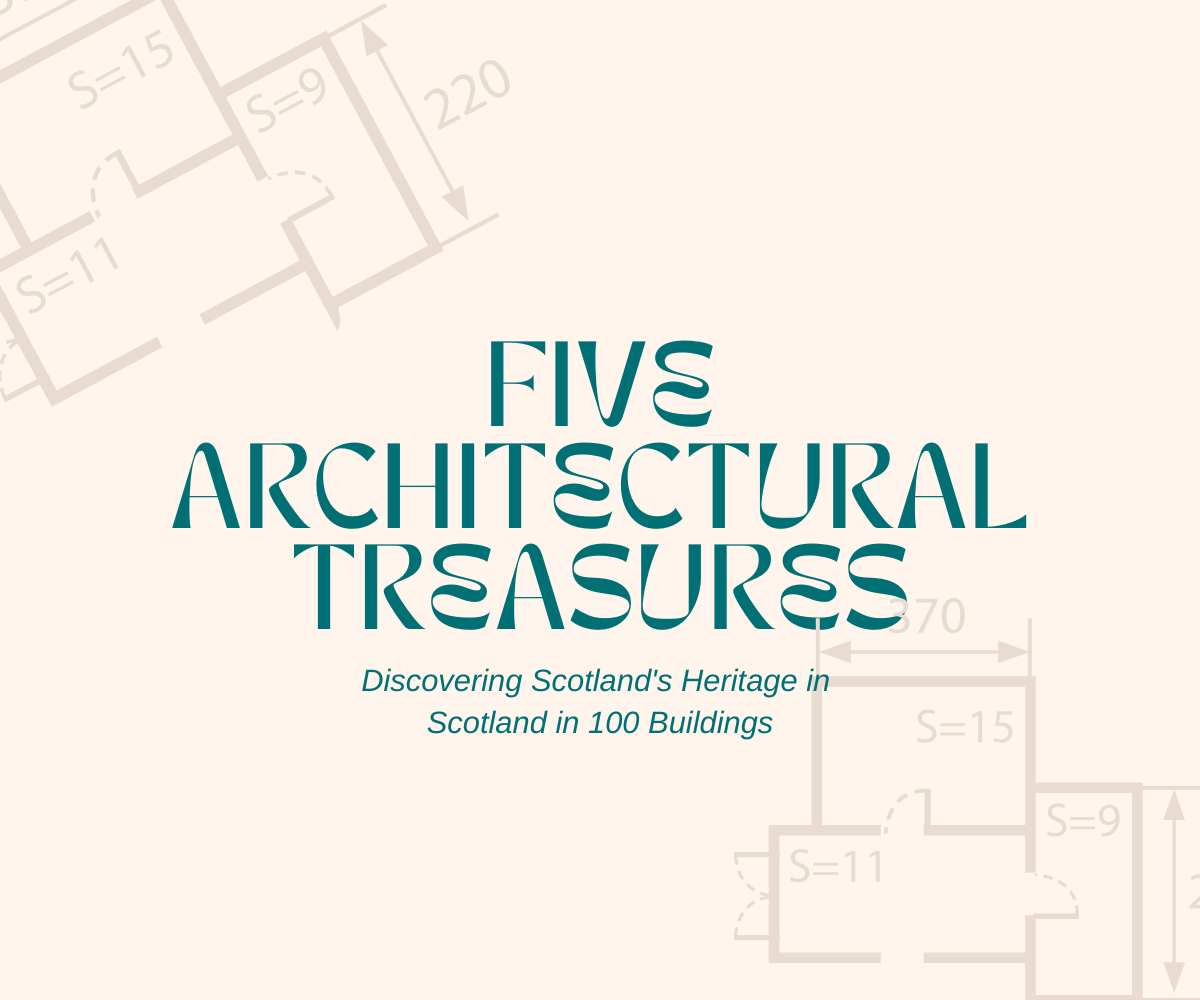 Five Architectural Gems: Scotland in 100 Buildings – Luath Press