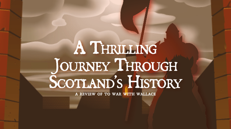 A Thrilling Journey Through Scotland's History <p> A Review of To War With Wallace </p>