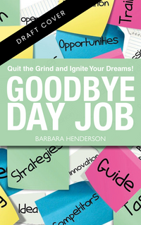 Goodbye Day Job
