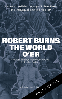 Robert Burns the World O’er