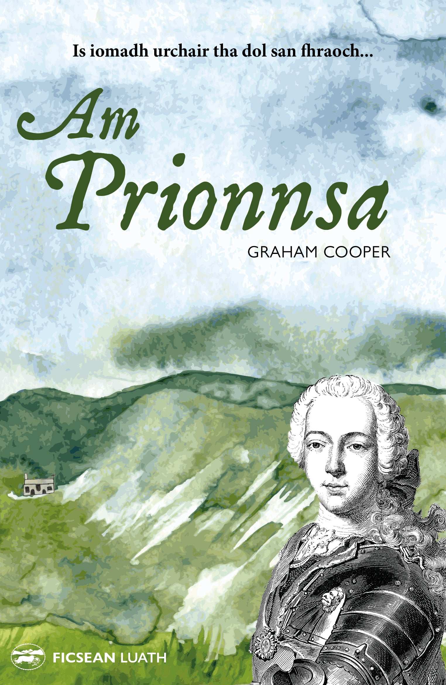Jacobite Rising: A Tale from Tullynessle Glen – Luath Press