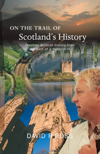 On the Trail of Scotland’s History