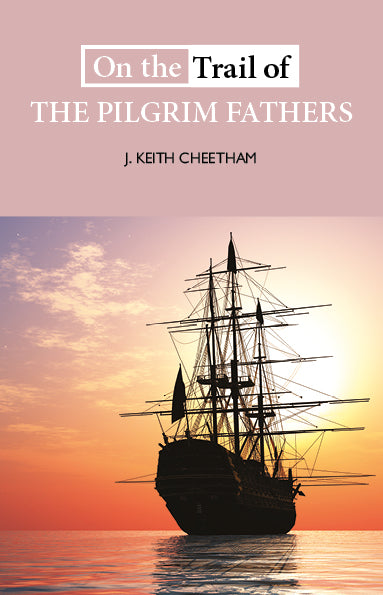 On the Trail of the Pilgrim Fathers