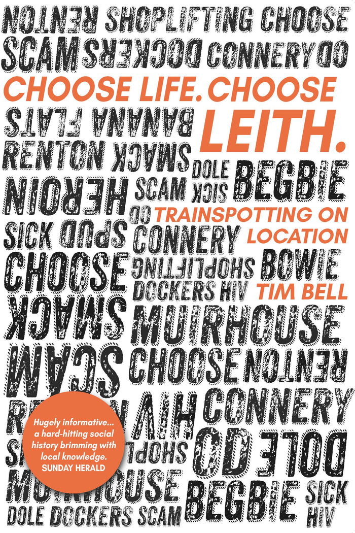 Choose Life. Choose Leith.