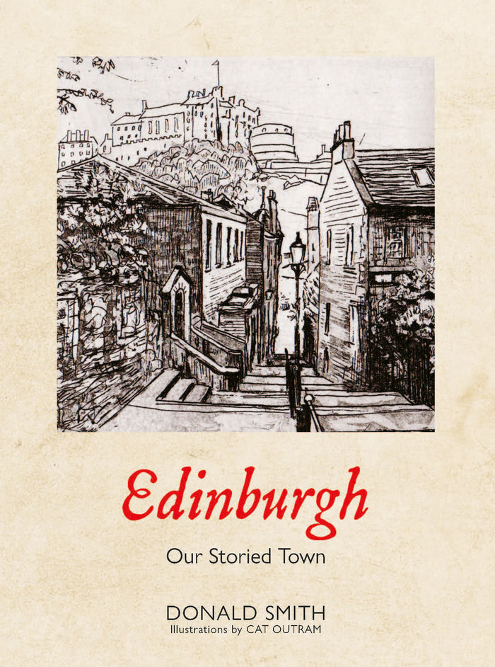 Edinburgh: Our Storied Town