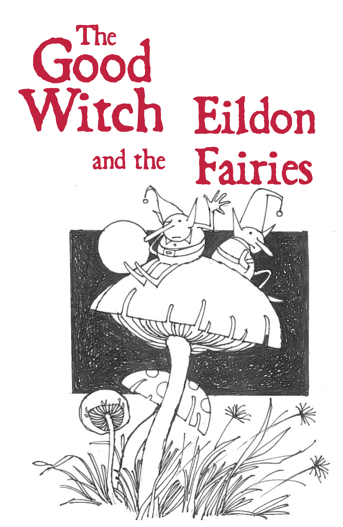 The Good Witch and the Eildon Fairies