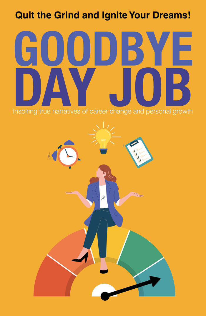 Goodbye Day Job