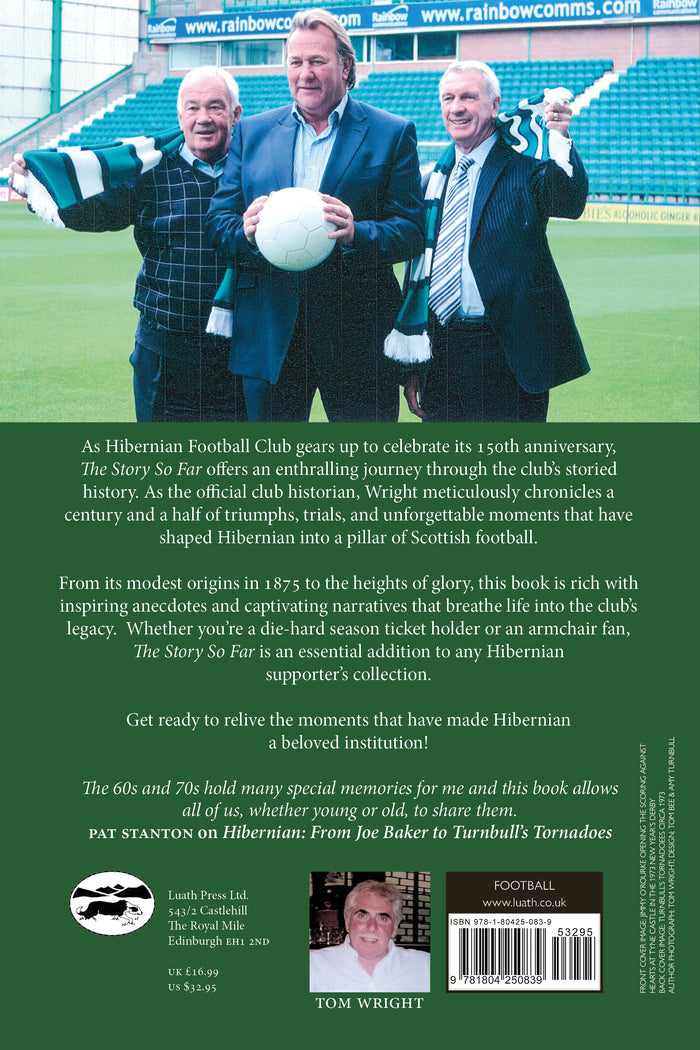 the back cover of the story so far: 150 years of hibernian football club by tom wright