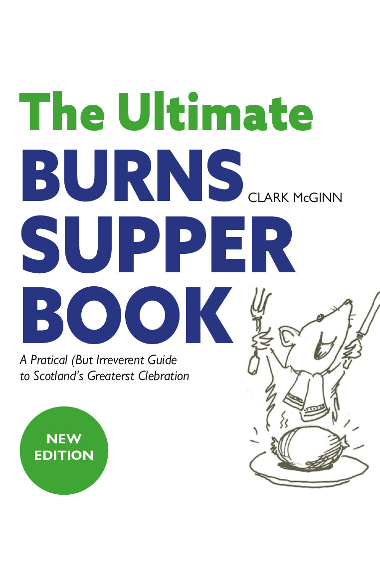 The Ultimate Burns Supper Book – Your Guide to Hosting & Enjoying ...