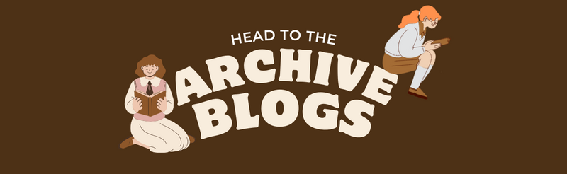 An image promoting our archive blogs