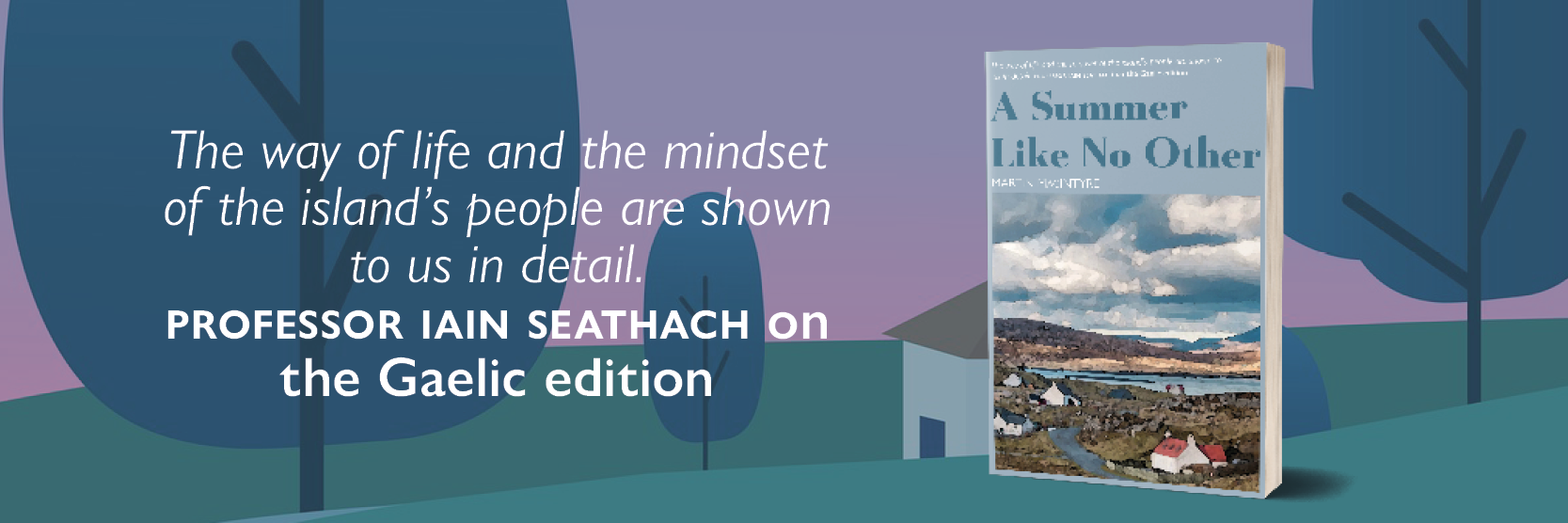  Promotional image for "A Summer Like No Other," highlighting insights on the Gaelic edition.