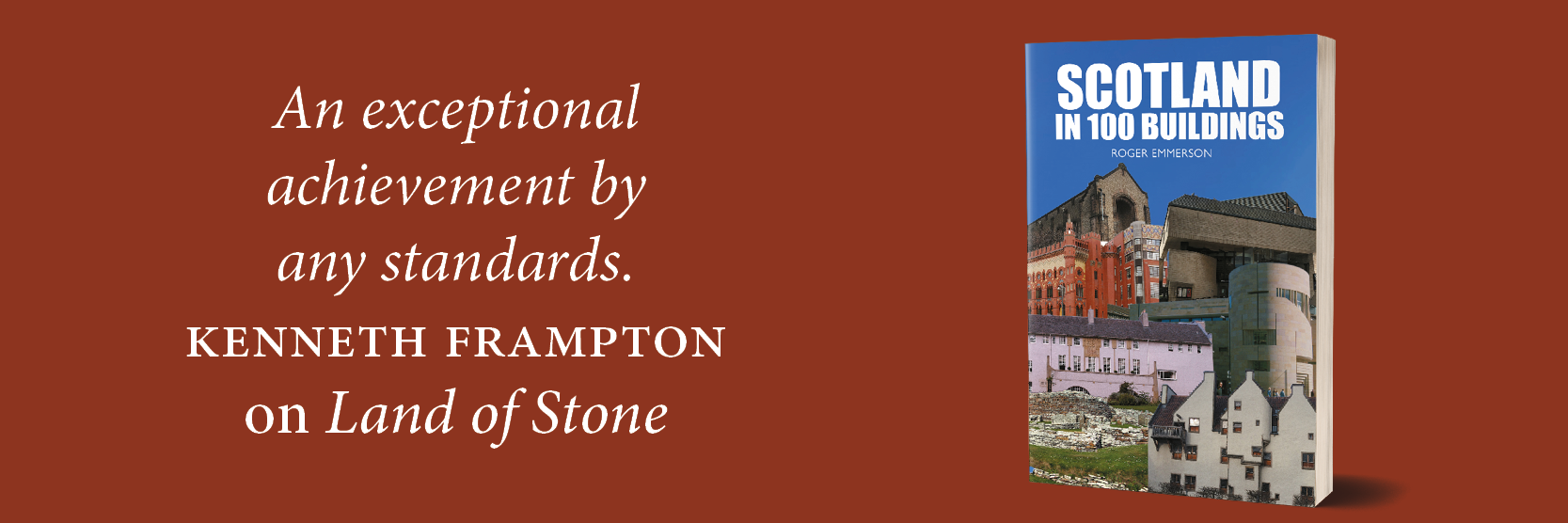Promotional image for "Scotland in 100 Buildings," featuring a quote by Kenneth Frampton.