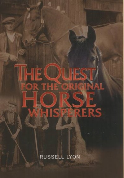 The Quest for the Original Horse Whisperers