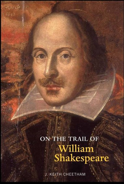 On the Trail of William Shakespeare