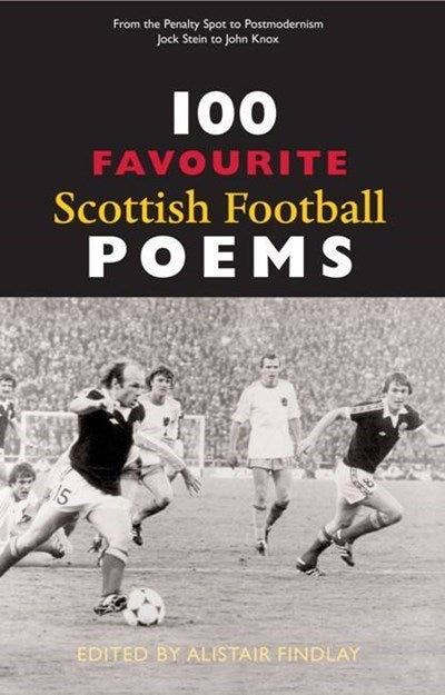 100 Favourite Scottish Football Poems