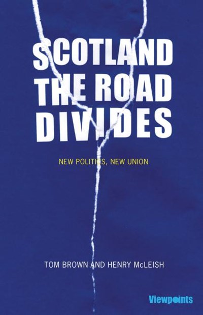 Scotland: The Road Divides