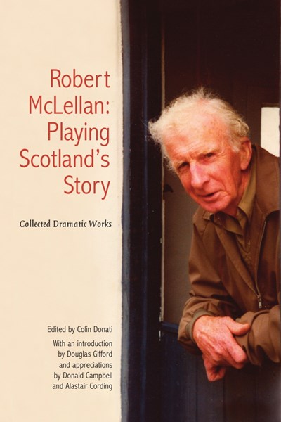 Robert McLellan, Playing Scotland’s Story