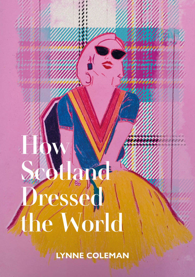 How Scotland Dressed the World