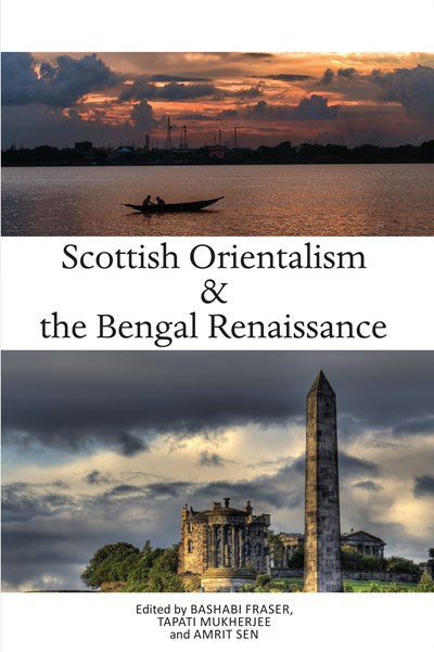 Scottish Orientalism and the Bengal Renaissance