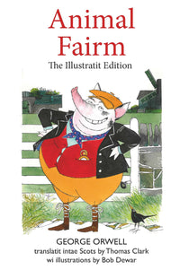 Animal Fairm: The Illustratit Edition