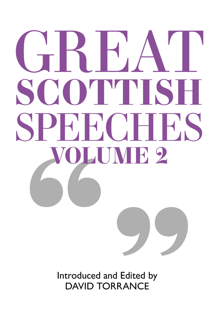 Great Scottish Speeches: Volume 2